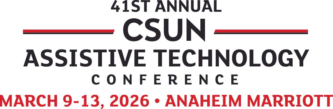 41st Annual C S U N Assistive Technology Conference Logo. Dates are March 9-13, 2026 at the Anaheim Marriott.